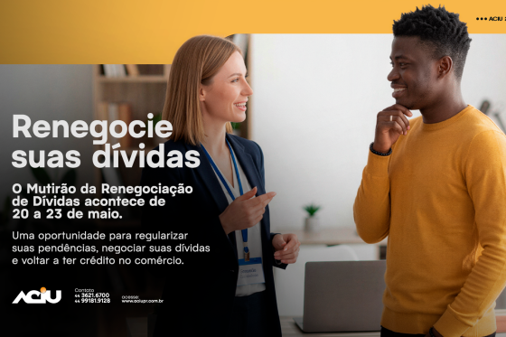 Empresas aderem ao Mutirão de Renegociação de Dívidas da Aciu